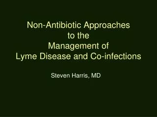 Non-Antibiotic Approaches to the Management of Lyme Disease and Co-infections
