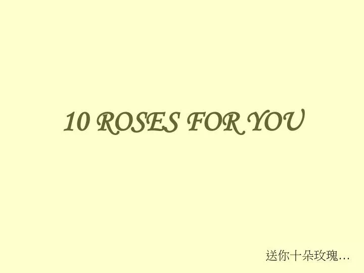 10 roses for you