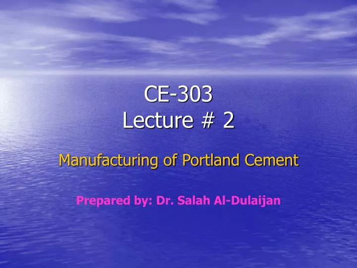 ce 303 lecture 2