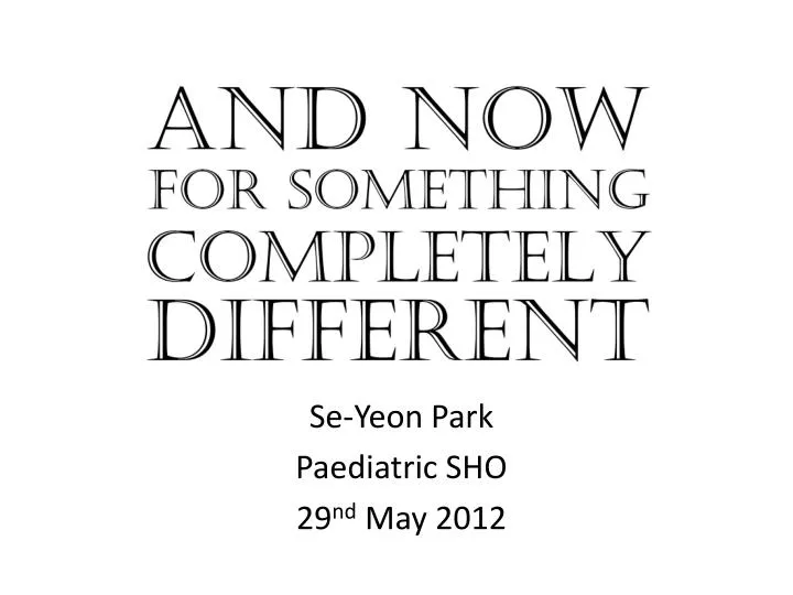 se yeon park paediatric sho 29 nd may 2012