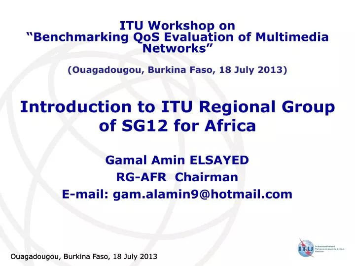 introduction to itu regional group of sg12 for africa