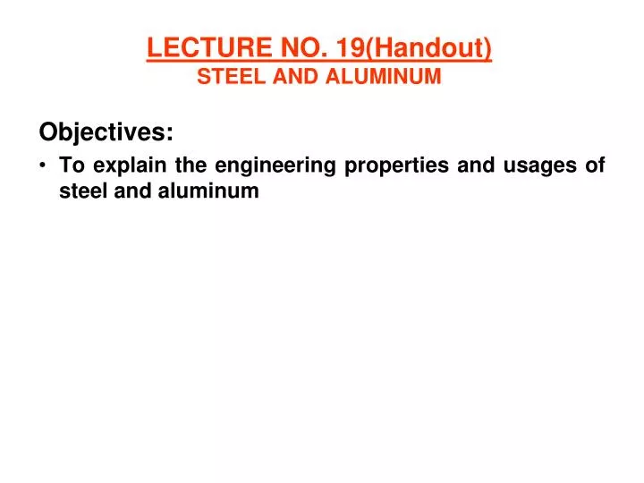 lecture no 19 handout steel and aluminum