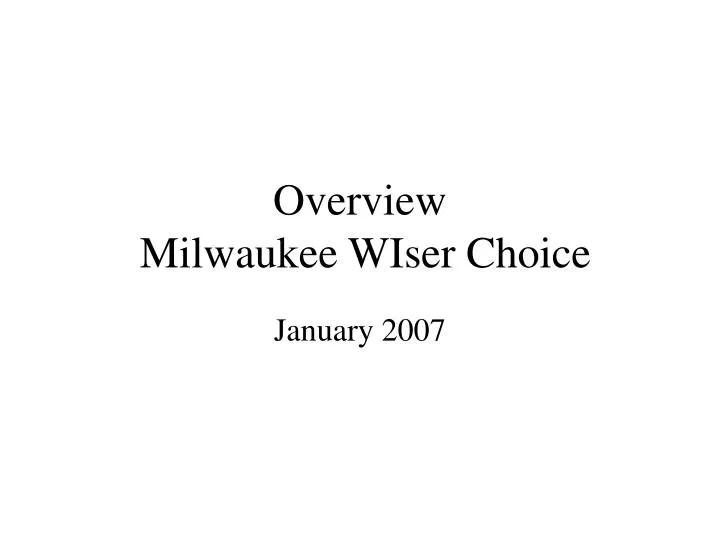 overview milwaukee wiser choice