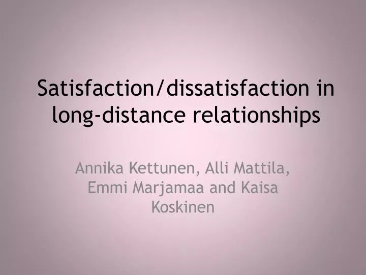 satisfaction dissatisfaction in long distance relationships