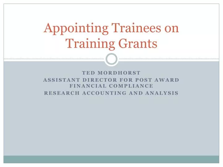 appointing trainees on training grants