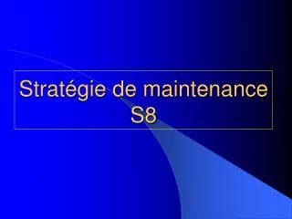 strat gie de maintenance s8
