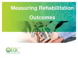 Measuring Rehabilitation Outcomes