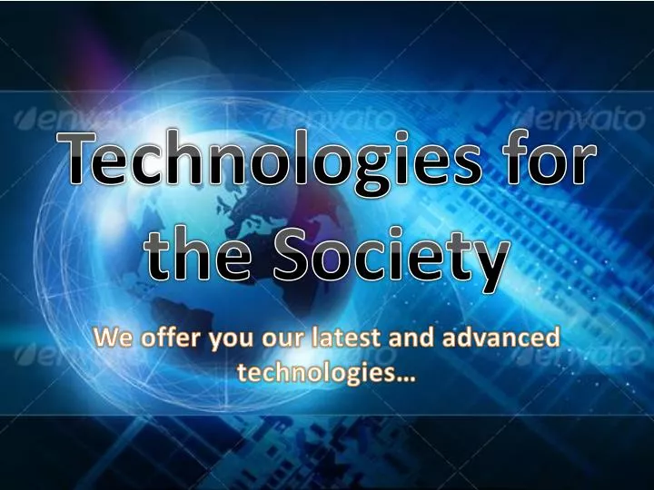 technologies for the society