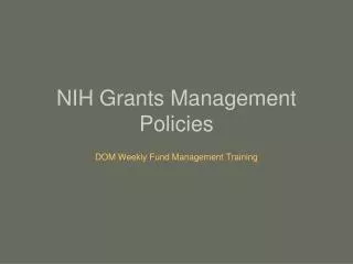 NIH Grants Management Policies