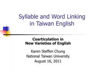 Syllable and Word Linking in Taiwan English