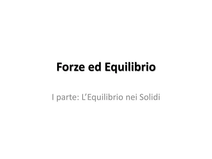 forze ed equilibrio