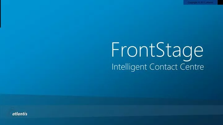 frontstage intelligent contact centre