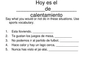 hoy es el de calentamiento