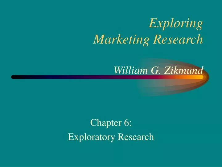 exploring marketing research william g zikmund