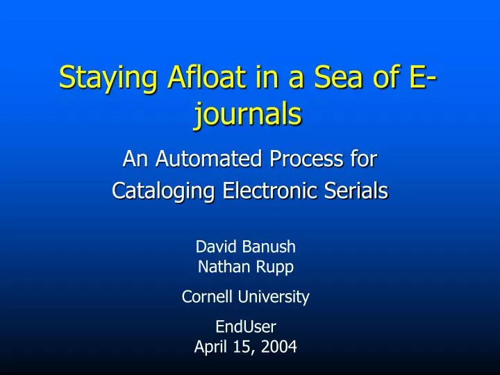 staying afloat in a sea of e journals
