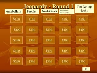Jeopardy - Round 1
