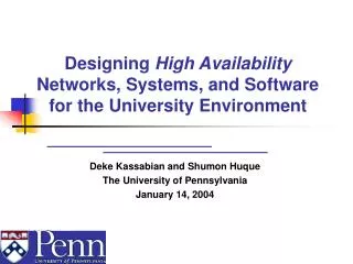 Designing High Availability Networks, Systems, and Software for the University Environment