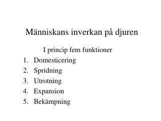 m nniskans inverkan p djuren