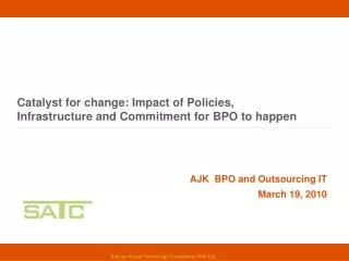 Catalyst for change: Impact of Policies, Infrastructure and Commitment for BPO to happen