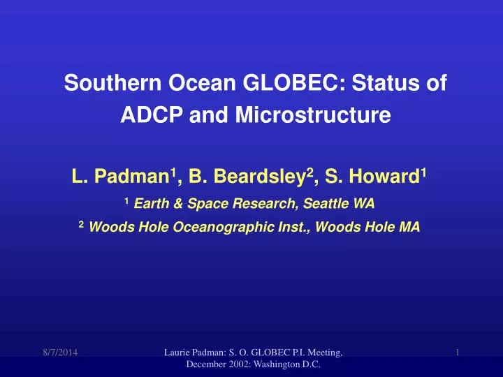 southern ocean globec status of adcp and microstructure