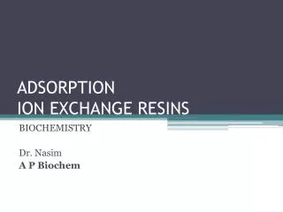 ADSORPTION ION EXCHANGE RESINS