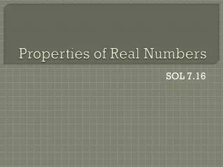 Properties of Real Numbers