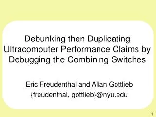 Debunking then Duplicating Ultracomputer Performance Claims by Debugging the Combining Switches