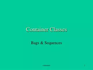 Container Classes