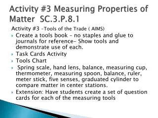 Activity #3 Measuring Properties of Matter SC.3. P.8.1