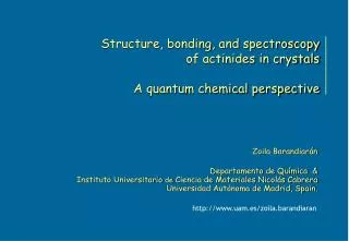 Structure, bonding, and spectroscopy of actinides in crystals A quantum chemical perspective