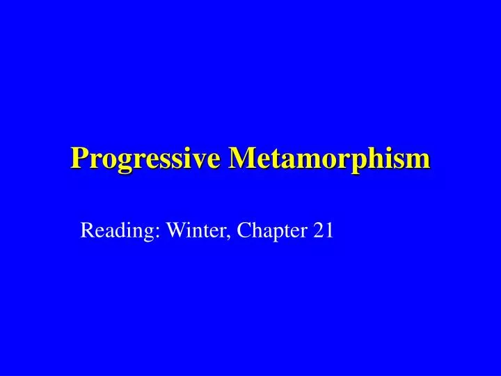 progressive metamorphism