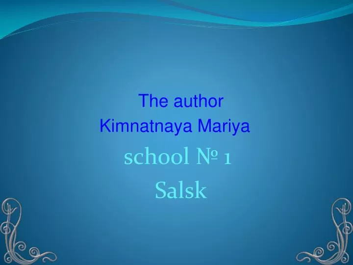 the author kimnatnaya mariya school 1 salsk