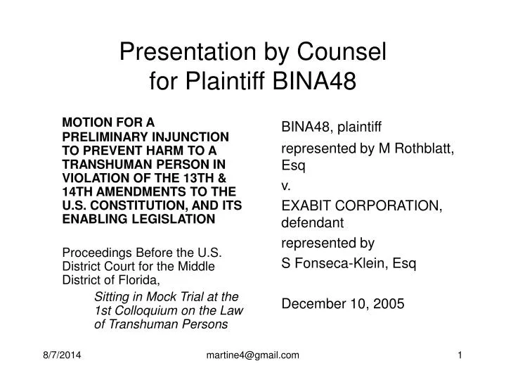 presentation by counsel for plaintiff bina48
