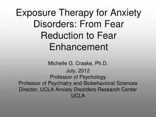 Exposure Therapy for Anxiety Disorders: From Fear Reduction to Fear Enhancement
