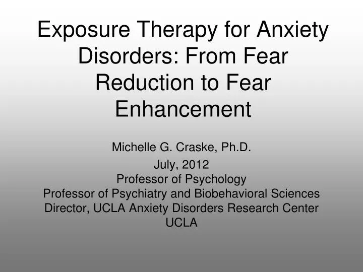 exposure therapy for anxiety disorders from fear reduction to fear enhancement