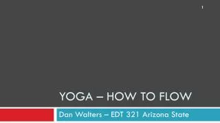 Yoga – how to Flow