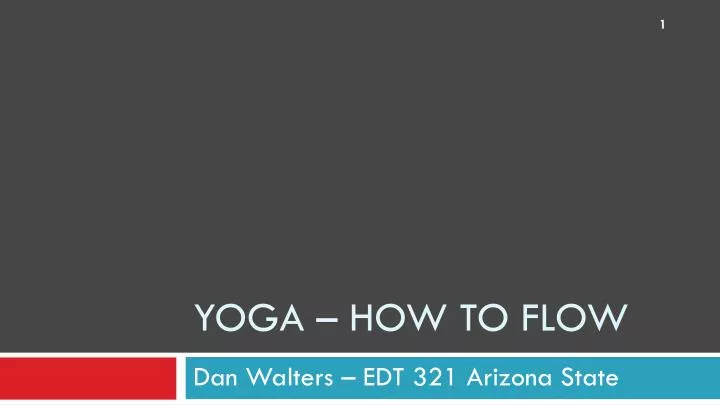yoga how to flow