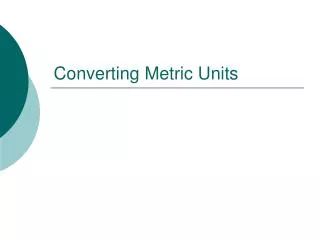 Converting Metric Units