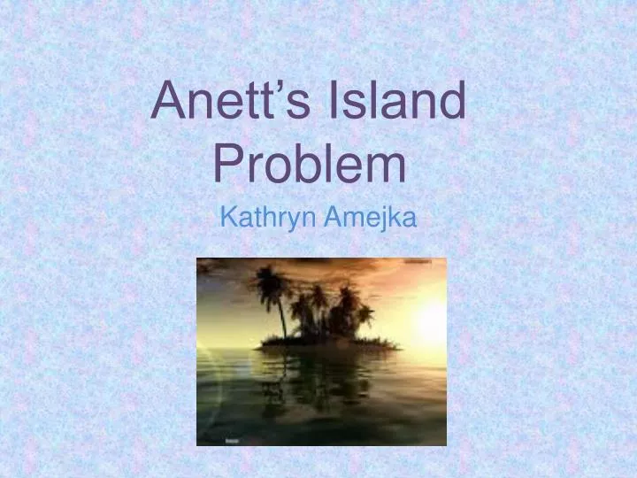 anett s island problem