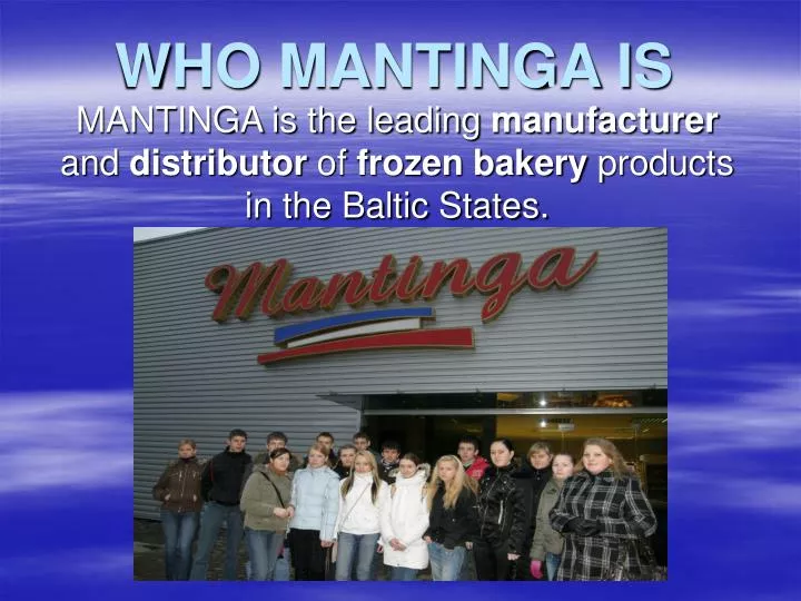 who mantinga is