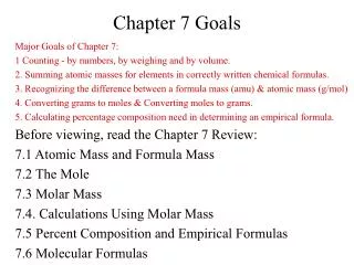 Major Goals of Chapter 7: 1 Counting - by numbers, by weighing and by volume.
