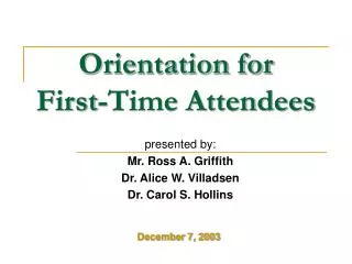 Orientation for First-Time Attendees
