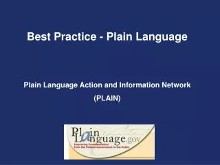 Best Practice - Plain Language Plain Language Action and Information Network (PLAIN)