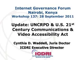 Internet Governance Forum Nairobi, Kenya Workshop 137: 28 September 2011
