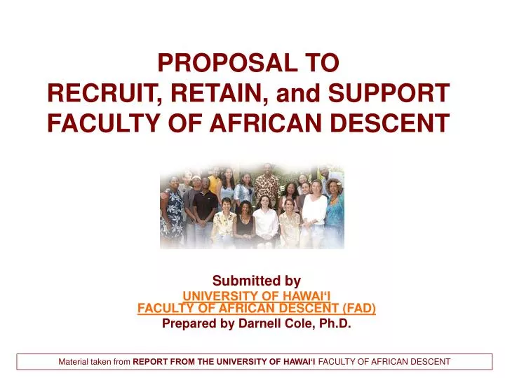 proposal to recruit retain and support faculty of african descent