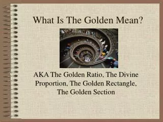 What Is The Golden Mean?