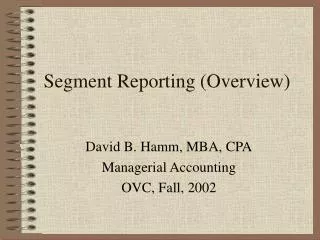 Segment Reporting (Overview)