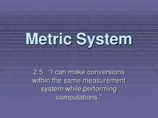 Metric System