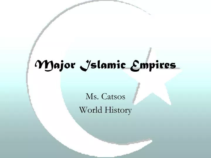 major islamic empires