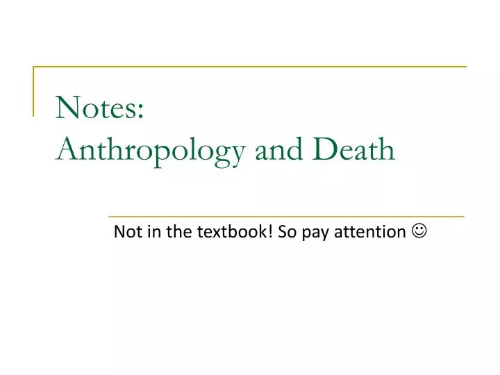 notes anthropology and death